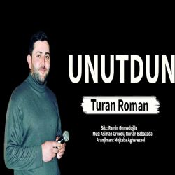 Turan Roman Unutdun