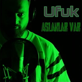 Ufuk Aslanlar Var