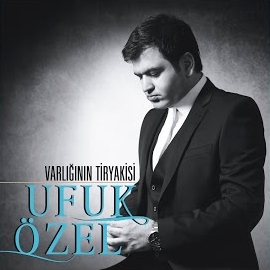 Ufuk Özel Varlığının Tiryakisi