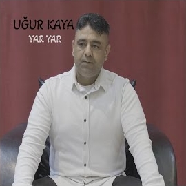 Uğur Kaya Yar Yar