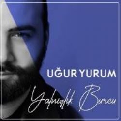 Uğur Yurum Yalnızlık Burcu