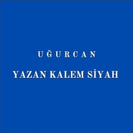 Uğurcan Yazan Kalem Siyah