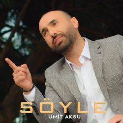 Ümit Aksu Söyle