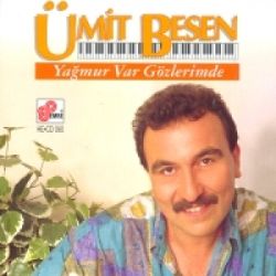 Ümit Besen Yağmur Var Gözlerimde