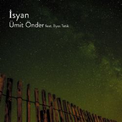 Ümit Önder İsyan