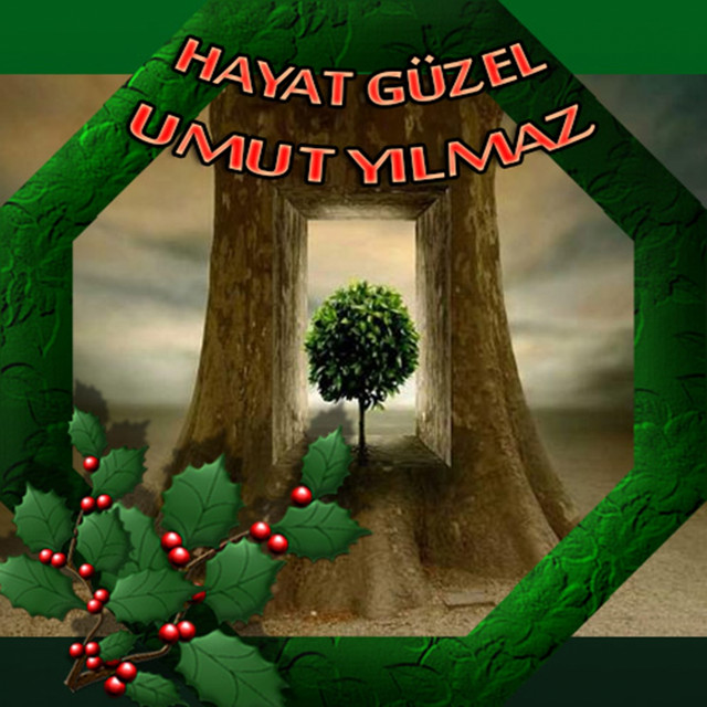 Umut Yılmaz Hayat Güzel