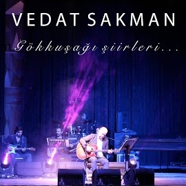 Vedat Sakman Gökkuşağı Şiirleri