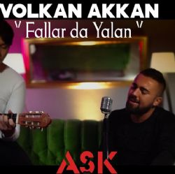 Volkan Akkan Fallar Da Yalan