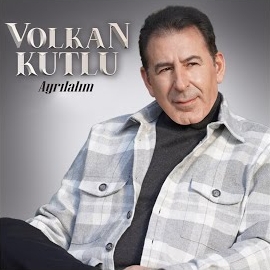 Volkan Kutlu Ayrılalım