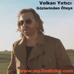 Volkan Yırtıcı Gözlerinden Öteye