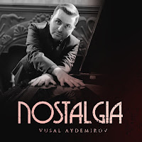 Vüsal Aydemirov Nostalgia