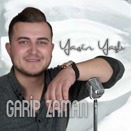 Yasin Yaşlı Garip Zaman