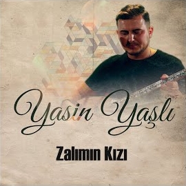 Yasin Yaşlı Zalımın Kızı