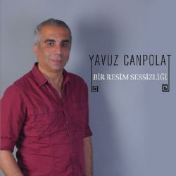 Yavuz Canpolat Bir Resim Sessizliği