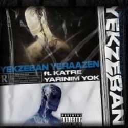 Yekzeban Yeraazen Yarınım Yok