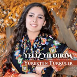 Yeliz Yıldırım Yürekten Türküler