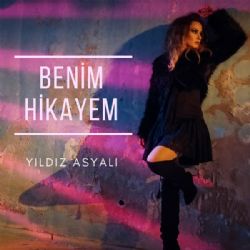 Yıldız Asyalı Benim Hikayem