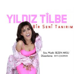 Yıldız Tilbe Bir Seni Tanırım