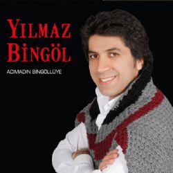 Yılmaz Bingöl Acımadın Bingöllüye