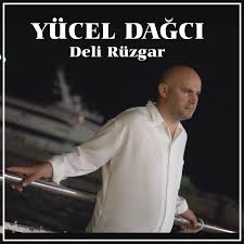 Yücel Dağcı Deli Rüzgar