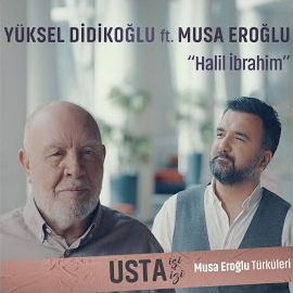 Yüksel Didikoğlu Halil İbrahim