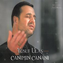 Yusuf Ulaş Canımın Cananı