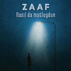 Zaaf Nasıl Da Mutluydun