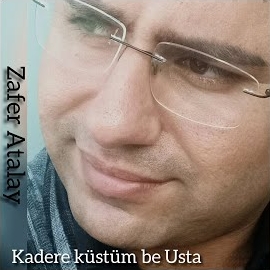 Zafer Atalay Kadere Küstüm Be Usta