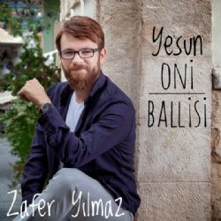 Zafer Yılmaz Yesun Oni Ballisi