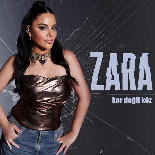 Zara Kor Değil Köz