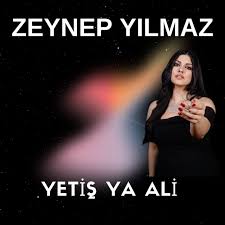 Zeynep Yılmaz Yetiş Ya Ali