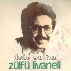 Zülfü Livaneli Dede Sultan