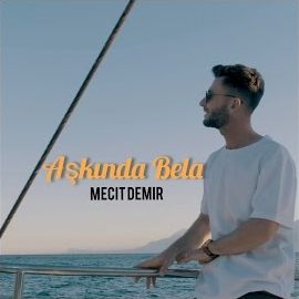 Mecit Demir Aşkında Bela